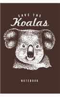 Save The Koalas Notebook. Blank Lined Journal For Writing And Note Taking.