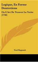 Logique, En Forme Dentretiens: Ou L'Art de Trouver La Verite (1746)