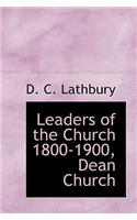 Leaders of the Church 1800-1900, Dean Church
