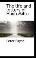 The Life and Letters of Hugh Miller