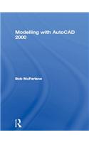 Modelling with AutoCAD 2000
