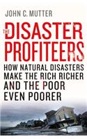 The Disaster Profiteers