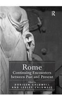 Rome: Continuing Encounters between Past and Present