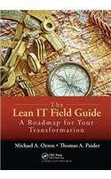 The Lean IT Field Guide