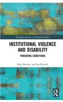 Institutional Violence and Disability