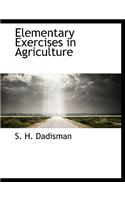 Elementary Exercises in Agriculture