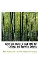 Light and Sound; A Text-Book for Colleges and Technical Schools