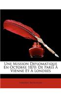 Une Mission Diplomatique En Octobre 1870
