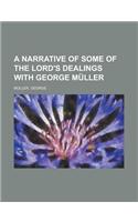 A Narrative of Some of the Lord's Dealings with George Muller