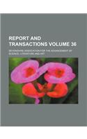 Report and Transactions Volume 36