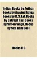 Indian Books by Author (Study Guide): Books by Aravind Adiga, Books by K. S. Lal, Books by Satyajit Ray, Books by Simon Singh