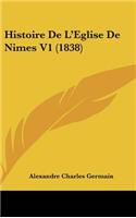 Histoire de L'Eglise de Nimes V1 (1838)