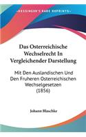 Osterreichische Wechselrecht In Vergleichender Darstellung