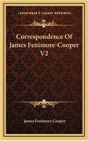 Correspondence Of James Fenimore-Cooper V2: (English)