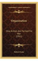 Organization: How Armies Are Formed For War (1911)
