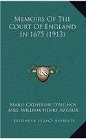 Memoirs of the Court of England in 1675 (1913)