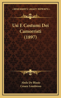 Usi E Costumi Dei Camorristi (1897)