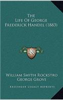 The Life of George Frederick Handel (1883)