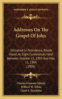 Addresses On The Gospel Of John