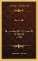 Poliergie: Ou Melange De Litterature Et De Poesies (1766)