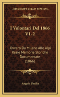 I Volontari Del 1866 V1-2