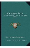 Victoria True