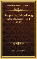 Ataque de Li-Ma-Hong a Manila En 1574 (1898)
