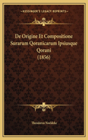 De Origine Et Compositione Surarum Qoranicarum Ipsiusque Qorani (1856)