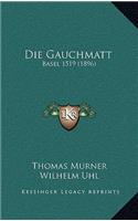 Die Gauchmatt: Basel 1519 (1896)