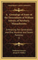 Genealogy of Some of the Descendants of William Sawyer, of Newbury, Massachusetts
