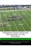 Gridiron Series: Uga and the History of SEC Football