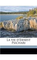 La Vie D'Ernest Psichari