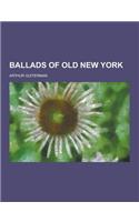 Ballads of Old New York