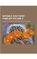 Notable Southern Families Volume 2