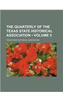 The Quarterly of the Texas State Historical Association (Volume 5)