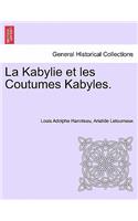 Kabylie et les Coutumes Kabyles. TOME PREMIER