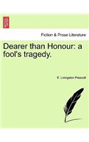 Dearer Than Honour
