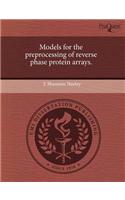 Models for the Preprocessing of Reverse Phase Protein Arrays: (English)