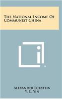The National Income of Communist China
