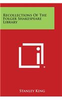 Recollections of the Folger Shakespeare Library