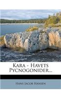 Kara - Havets Pycnogonider...