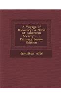 A Voyage of Discovery: A Novel of American Society ...