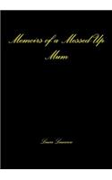 Memoirs of a Messed-Up Mum