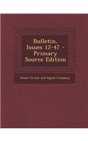 Bulletin, Issues 12-47 - Primary Source Edition