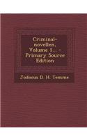 Criminal-Novellen, Volume 1... - Primary Source Edition
