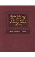 Storia Delle Alpi Marittime [Ed. by C. Gazzera].