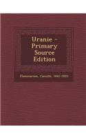 Uranie - Primary Source Edition