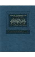 Report of Conference on Vital Statistics Between Representatives of the Dominion and Provincial Governments Held at the Dominion Bureau of Statistics, Ottawa, on Wednesday and Thursday, June 19 and 20, 1918