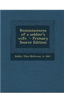 Reminiscences of a Soldier's Wife - Primary Source Edition