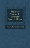 Taquisara, Volume 1 - Primary Source Edition: (English)